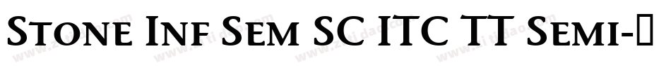 Stone Inf Sem SC ITC TT Semi字体转换
